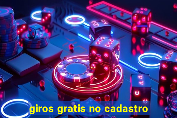 giros gratis no cadastro